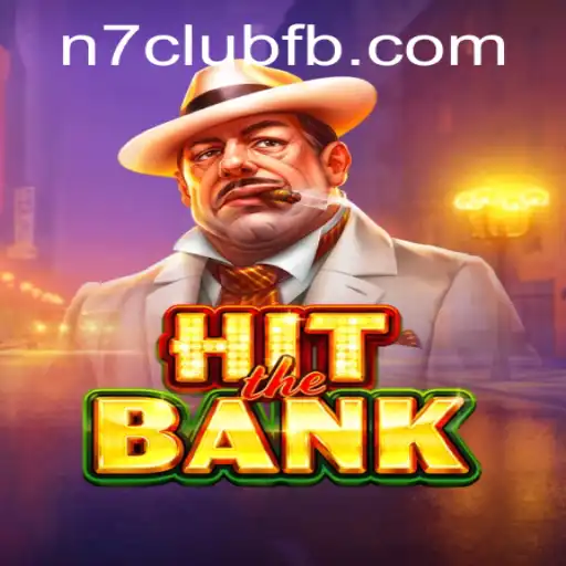 Exploring the Thrilling World of HitTheBank: Navigating the Exciting Gameplay of N7CLUB.COM