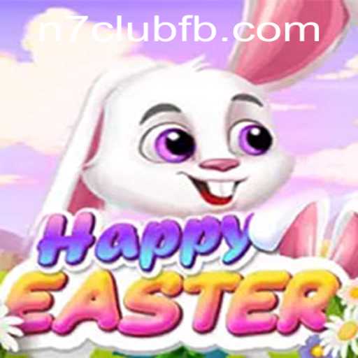 Discovering HappyEaster: A Joyful Journey with N7CLUB.COM
