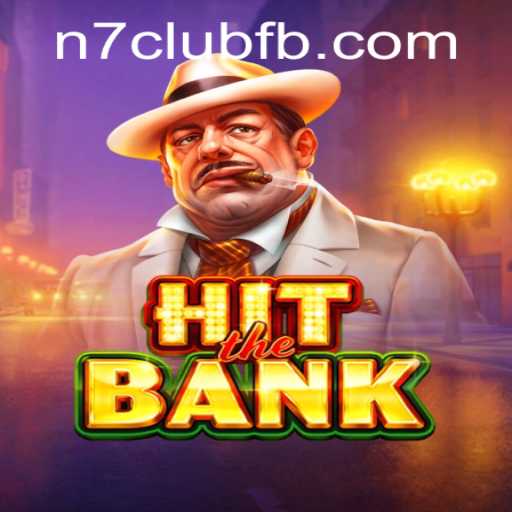 Exploring the Thrilling World of HitTheBank: Navigating the Exciting Gameplay of N7CLUB.COM