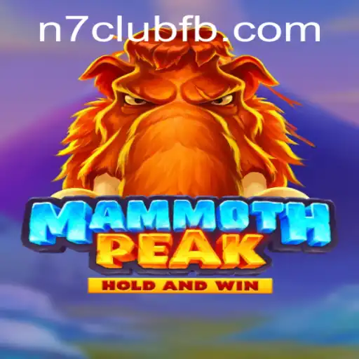 Unveiling MammothPeak: A Thrilling Adventure with N7CLUB.COM